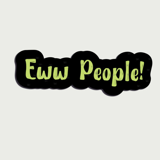 Eww People Sticker - Alternative Waves